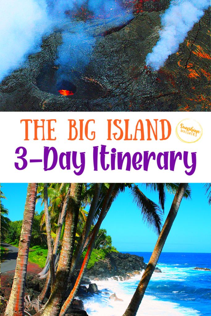 Big Island 3 Day Itinerary