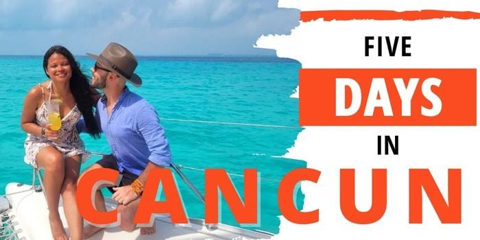 Cancun Itinerary 5 Days