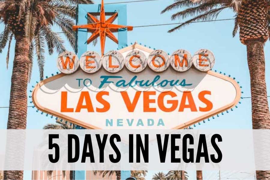 Las Vegas Itinerary 5 Days