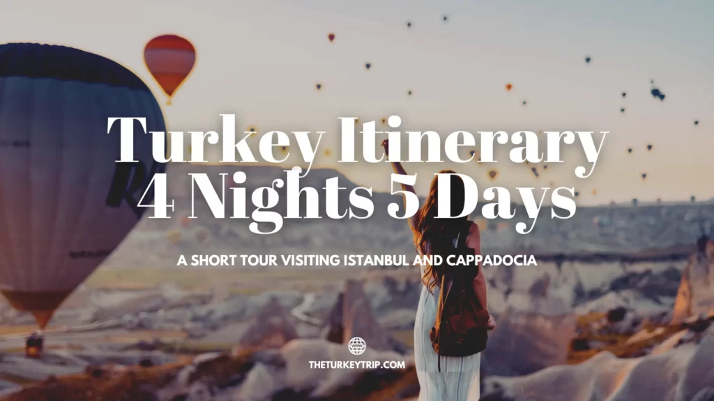 Turkey Itinerary 5 Days