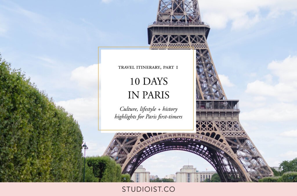 10 Days In Paris Itinerary