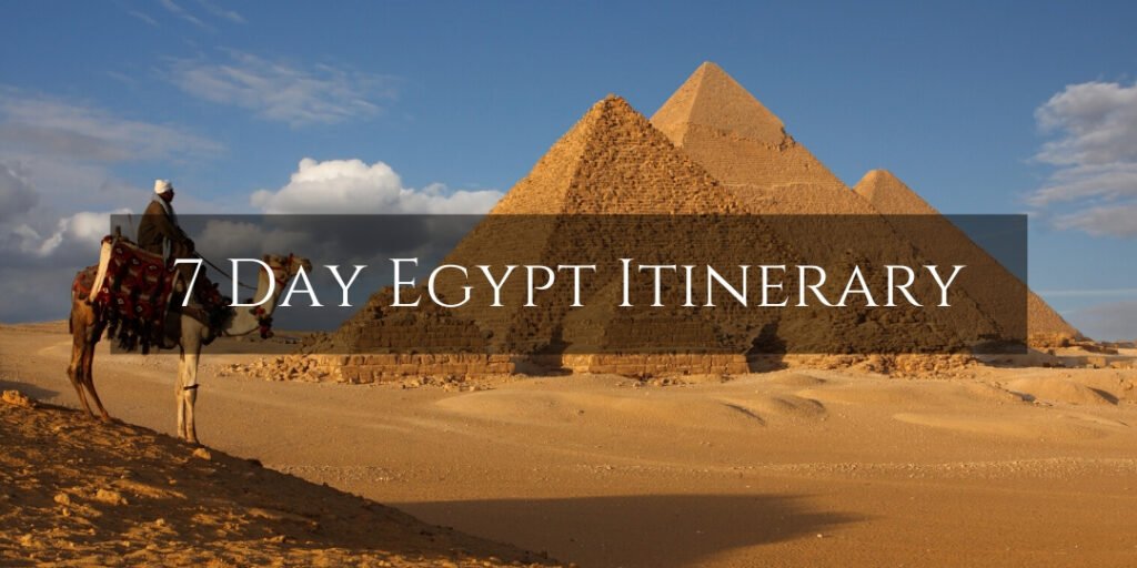 Egypt 7 Day Itinerary